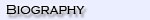Biography